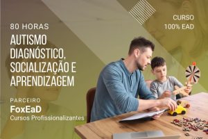 Autismo Diagnóstico, Socialização e Aprendizagem - 80 horas